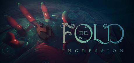 The Fold: Ingression Playtest