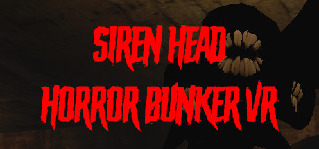 Siren Head Horror Bunker VR