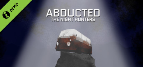 Abducted: The Night Hunters Demo
