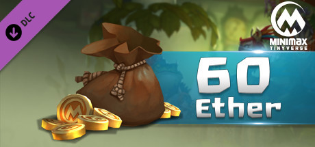 MINImax Tinyverse - 60 Ether