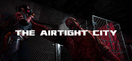 Airtight City 密闭之城