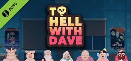 To Hell With Dave Demo