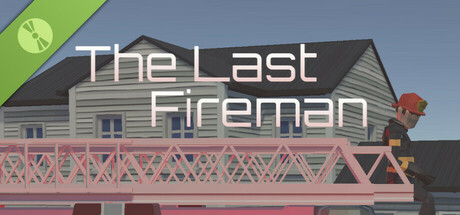 The Last Fireman Demo