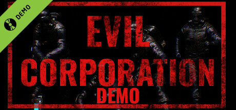 Evil Corporation Demo
