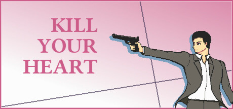 Kill Your Heart
