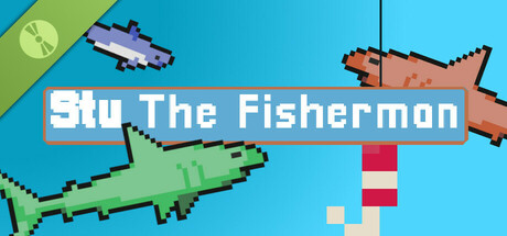 Stu the fisherman Demo