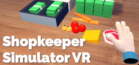 Shopkeeper Simulator VR: Refreshed