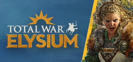 Total War: ELYSIUM