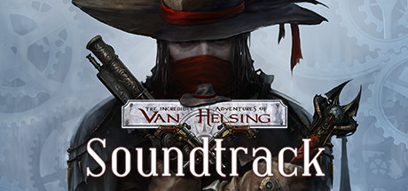 The Incredible Adventures of Van Helsing Soundtrack