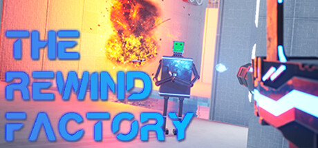 The Rewind Factory Playtest