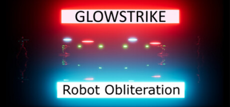 Glowstrike: Robot Obliteration
