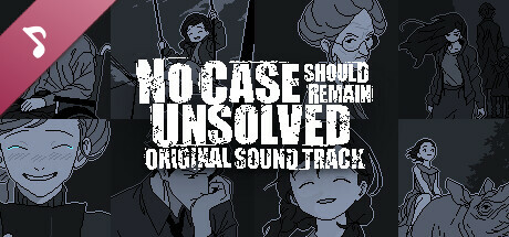No Case Should Remain Unsolved Soundtrack