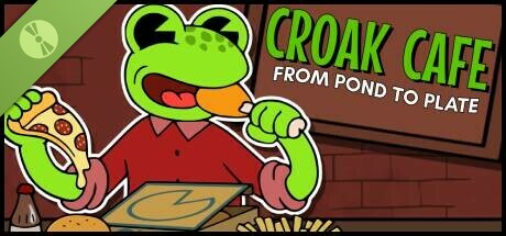 CROAK CAFE: FROM POND TO PLATE DEMO