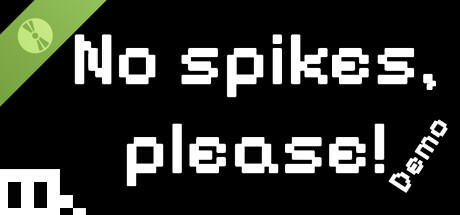 No spikes, please! Demo