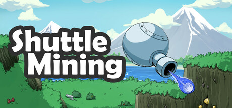 Shuttle Mining
