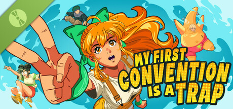 My First Convention Is A Trap Demo