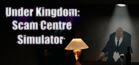UnderKingdom: Scam Centre Simulator