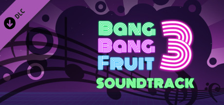 Bang Bang Fruit 3 - Soundtrack