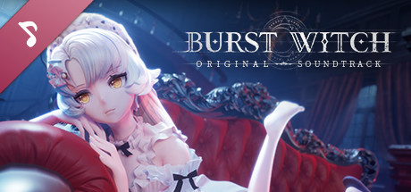 BURST WITCH Original Soundtrack