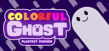 Colorful Ghost Playtest