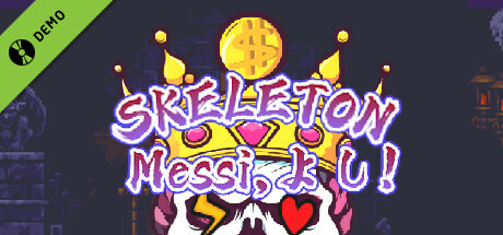 骷髅梅西，哟西！ Demo