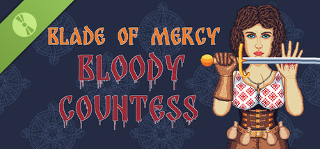 Blade of Mercy: Bloody Countess Demo