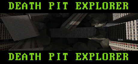 DEATH PIT EXPLORER