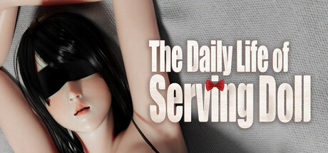 The Daily Life of Serving Doll