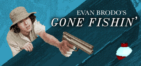 Evan Brodo's Gone Fishing