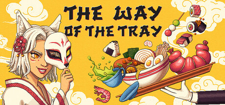 The Way of the Tray Playtest