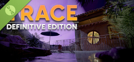TRACE: Definitive Edition Demo