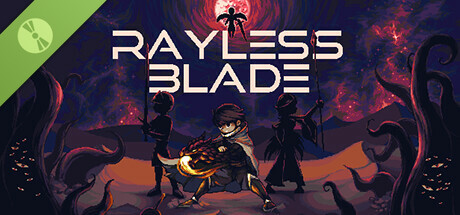 Rayless Blade Demo