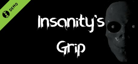 Insanity's Grip Demo