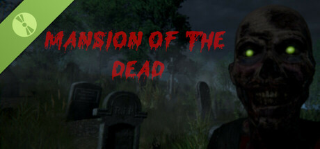 Mansion of the Dead Demo
