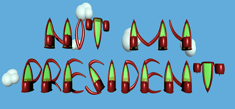 Not My President - Level 1