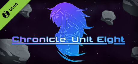 Chronicle: Unit Eight Demo