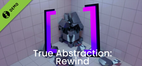 True Abstraction: Rewind Demo
