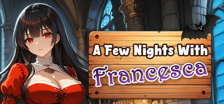 A Few Nights With Francesca