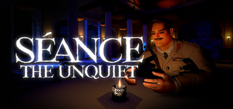 Seance: The Unquiet (Demo 1)
