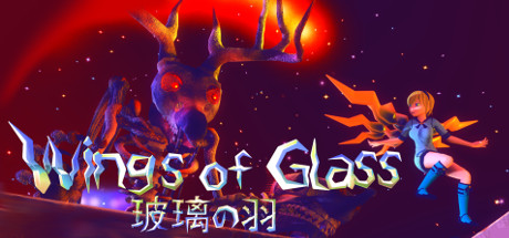Wings of Glass 玻璃の羽