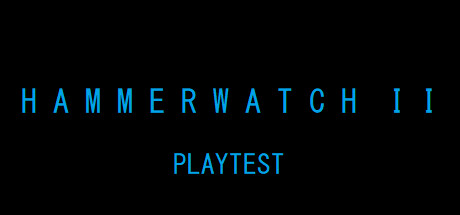 Hammerwatch 2 Playtest