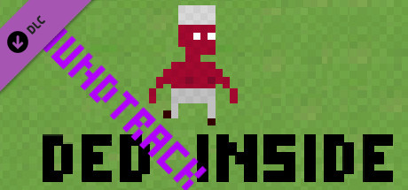 Ded Inside: Soundtrack