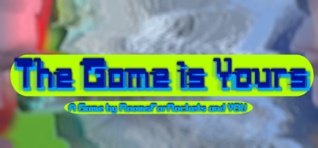 The Game is Yours