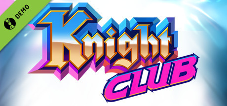 Knight Club + Demo