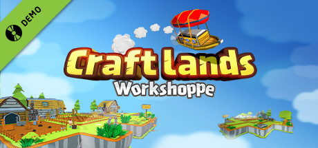 Craftlands Workshoppe Demo