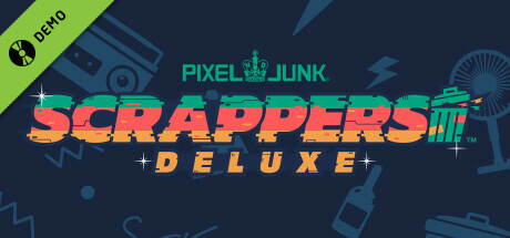 PixelJunk™ Scrappers Deluxe Demo