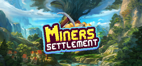 Miners Settlement Playtest