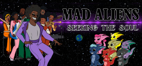 Mad Aliens: Seeking the Soul Playtest
