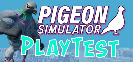 Pigeon Simulator PLAYTEST