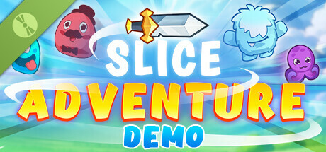 Slice Adventure Demo